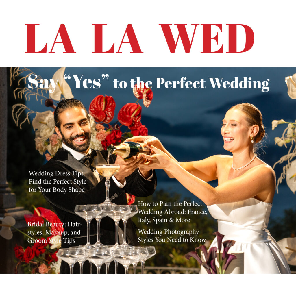 The New Issue of LaLaWed Is Here — Your Ultimate Guide to Destination Weddings in Europe